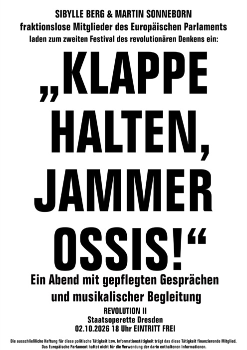 Plakat: der Satz „KLAPPE HALTEN, JAMMER OSSIS!“ in vier Zeilen, formatfüllend in fetter schmaler Versalschrift.